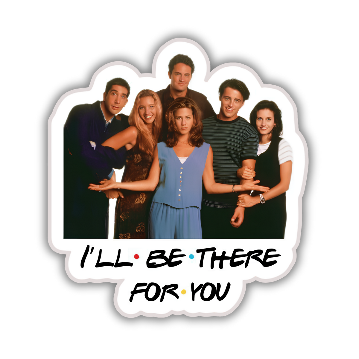 FRIENDS I'll Be There For You sticker on phone